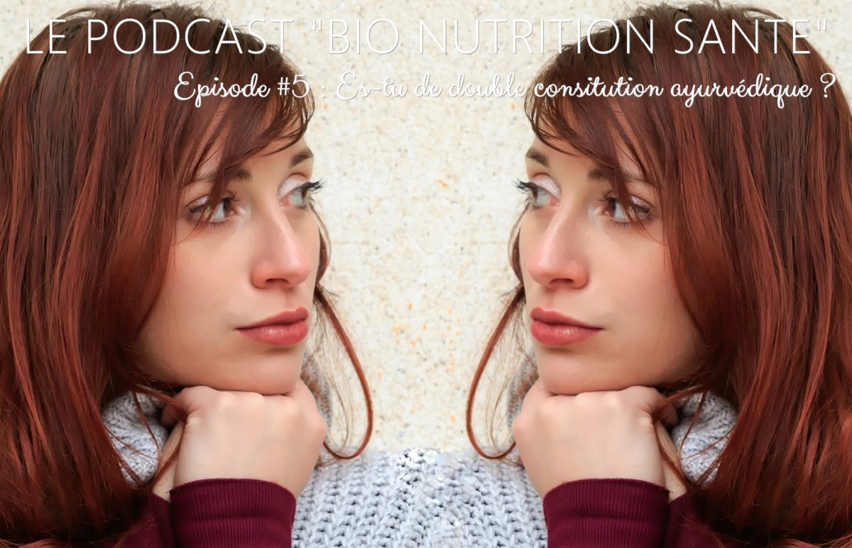la double constitution ayurvédique